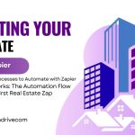Automating Your Real Estate Business with Zapier